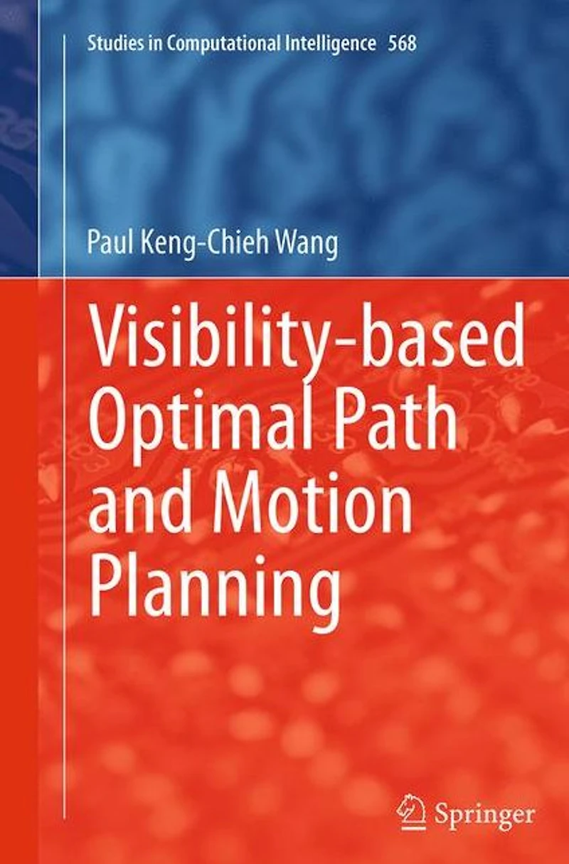 Visibility-based Optimal Path and Motion Planning