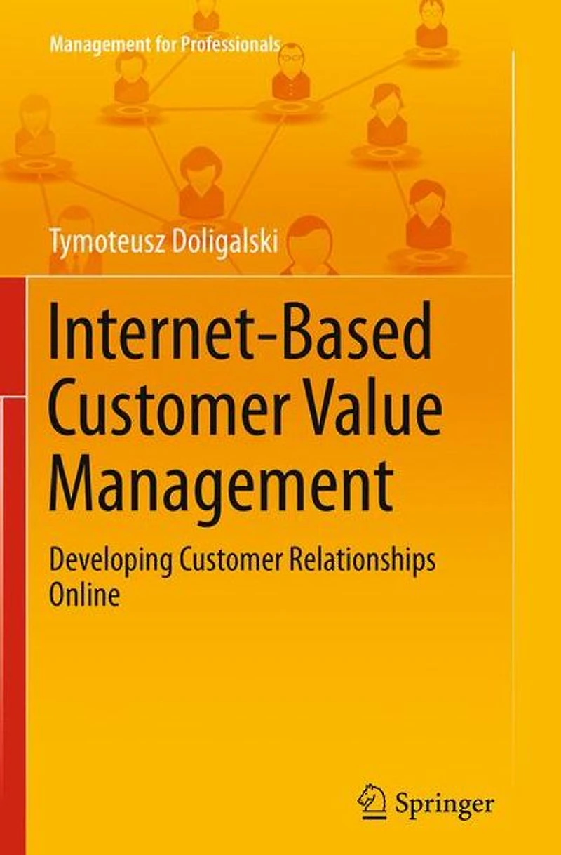 Internet-Based Customer Value Management: Developing Relationships Online