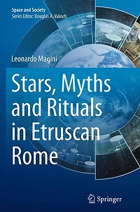 Stars, Myths and Rituals Etruscan Rome