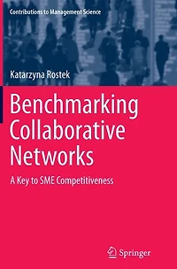 Benchmarking Collaborative Networks: A Key to SME Competitiveness
