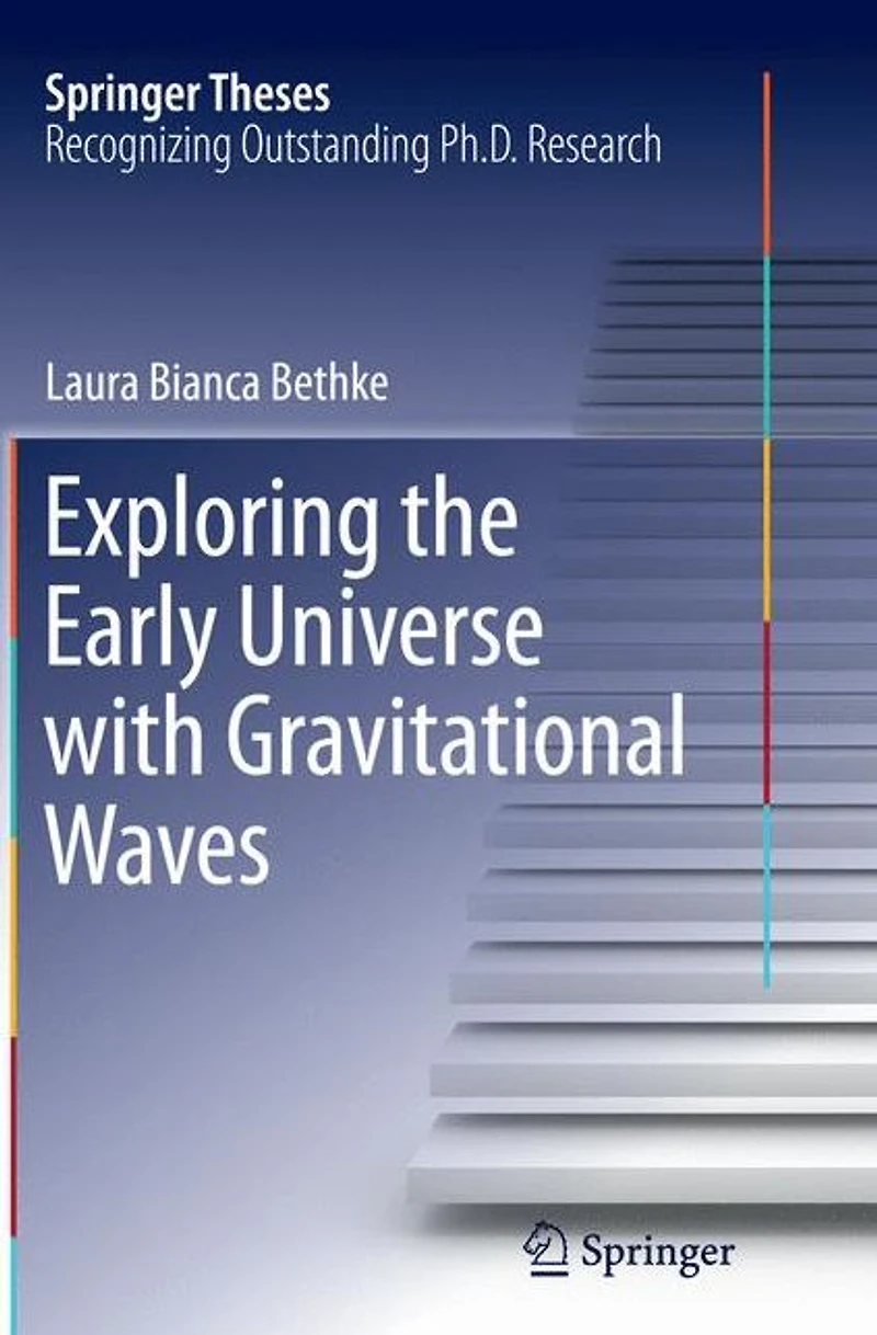 Exploring the Early Universe with Gravitational Waves