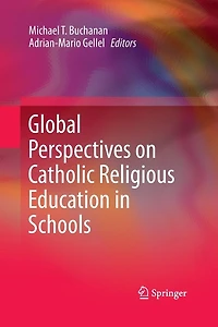 Global Perspectives on Catholic Religious Education Schools