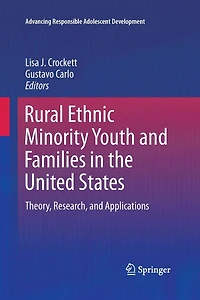 Rural Ethnic Minority Youth and Families in the United States: Theory, Research, and Applications