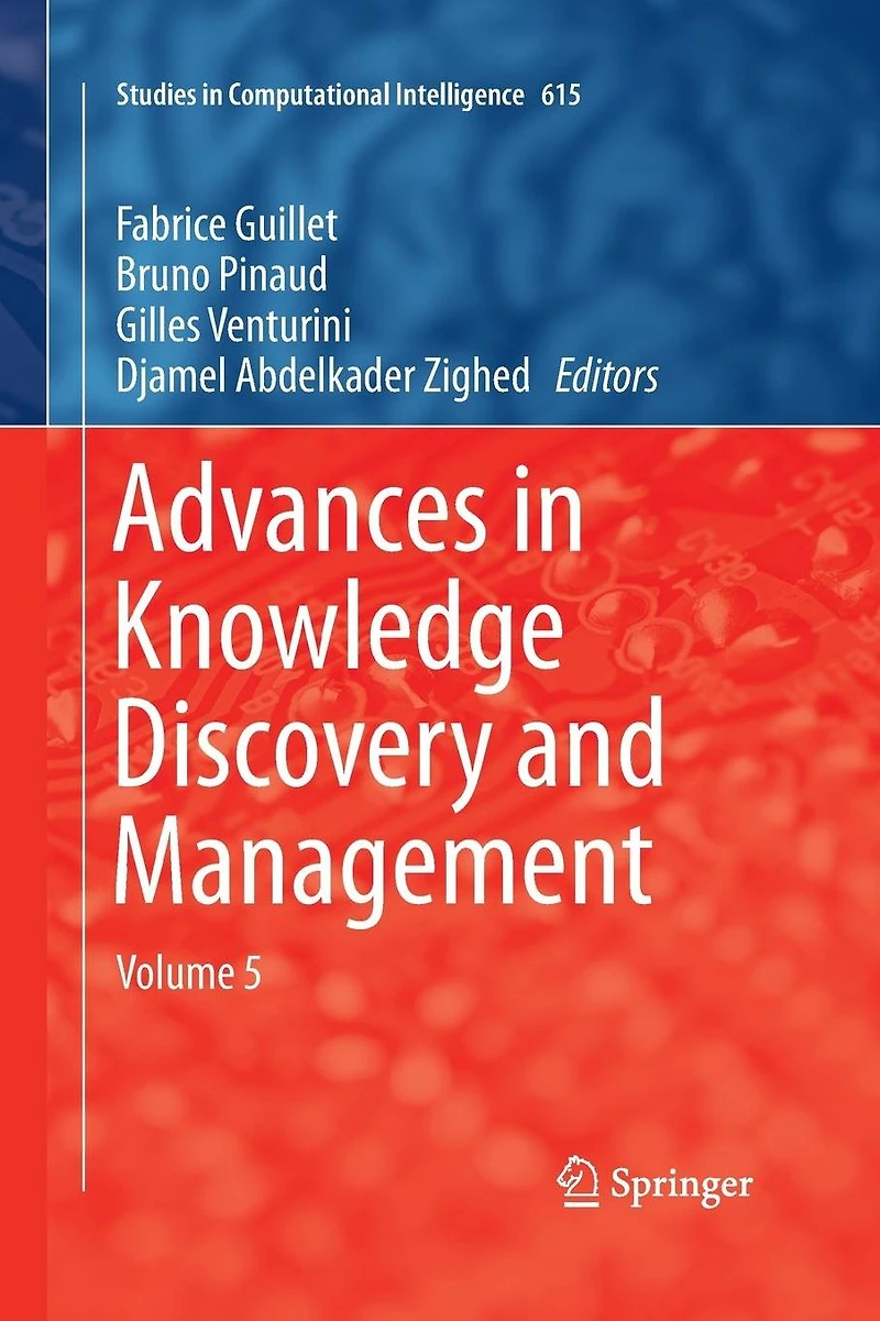 Advances Knowledge Discovery and Management: Volume 5