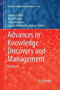 Advances Knowledge Discovery and Management: Volume 5