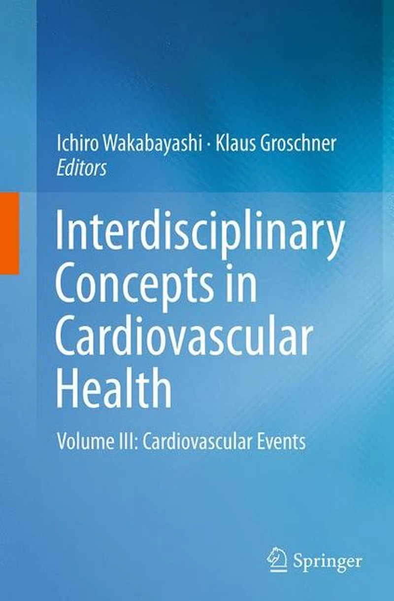 Interdisciplinary Concepts Cardiovascular Health: Volume III: Events