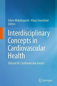 Interdisciplinary Concepts Cardiovascular Health: Volume III: Events