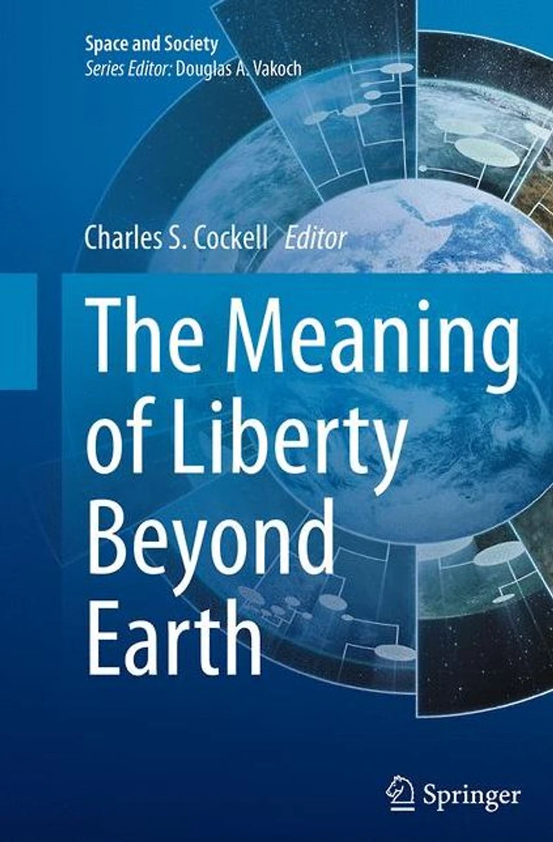 The Meaning of Liberty Beyond Earth