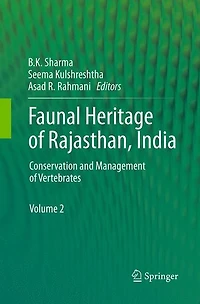Faunal Heritage of Rajasthan, India: Conservation and Management Vertebrates