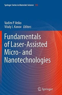 Fundamentals of Laser-Assisted Micro- and Nanotechnologies