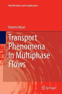 Transport Phenomena Multiphase Flows