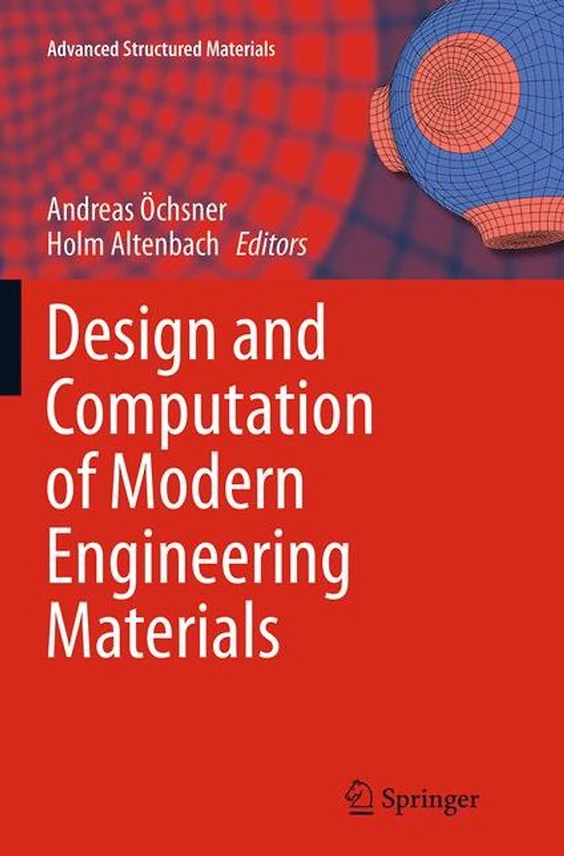 Design and Computation of Modern Engineering Materials