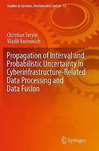 Propagation of Interval and Probabilistic Uncertainty Cyberinfrastructure-related Data Processing Fusion