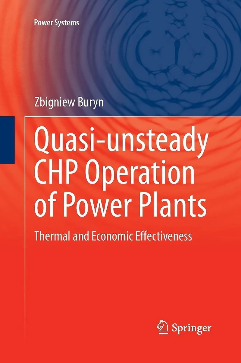 Quasi-unsteady CHP Operation of Power Plants: Thermal and Economic Effectiveness