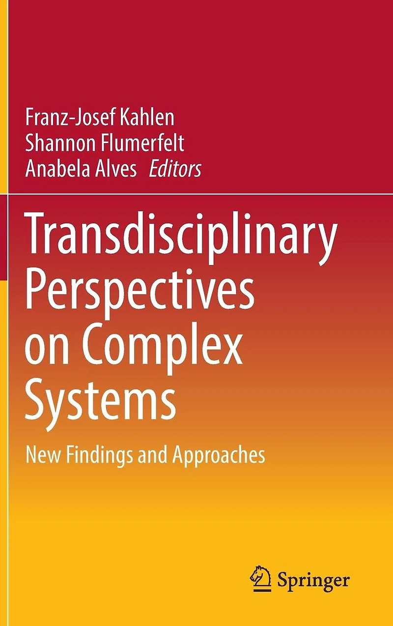 Transdisciplinary Perspectives on Complex Systems: New Findings and Approaches