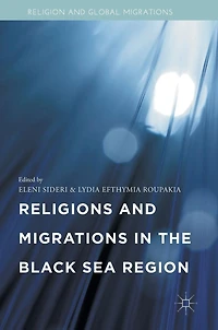 Religions and Migrations the Black Sea Region