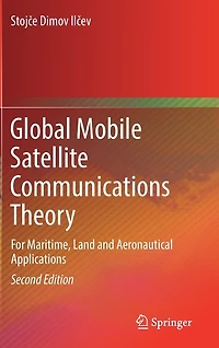 Global Mobile Satellite Communications Theory: For Maritime, Land and Aeronautical Applications