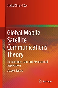 Global Mobile Satellite Communications Theory: For Maritime, Land and Aeronautical Applications