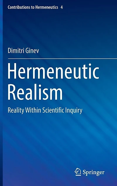 Hermeneutic Realism: Reality Within Scientific Inquiry