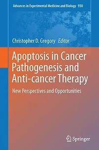 Apoptosis Cancer Pathogenesis and Anti-cancer Therapy: New Perspectives Opportunities