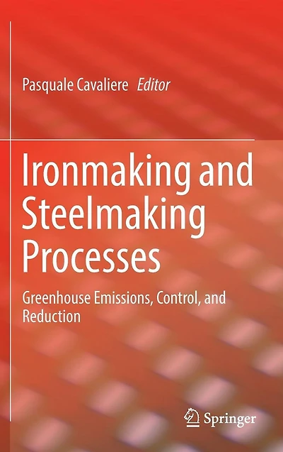 Ironmaking and Steelmaking Processes: Greenhouse Emissions, Control, Reduction