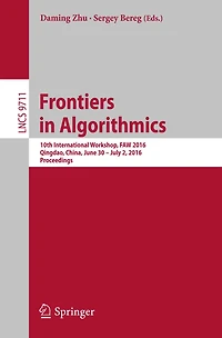 Frontiers in Algorithmics: 10th International Workshop, FAW 2016, Qingdao, China, June 30- July 2, 2016, Proceedings
