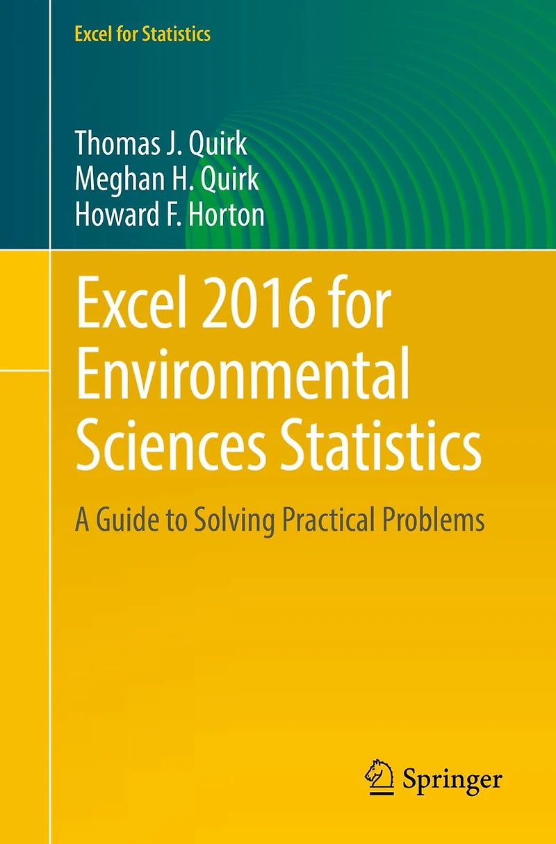 Excel 2016 for Environmental Sciences Statistics: A Guide to Solving Practical Problems