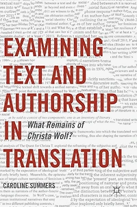 Examining Text and Authorship Translation: What Remains of Christa Wolf?