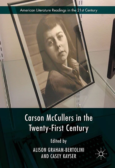 Carson McCullers the Twenty-First Century