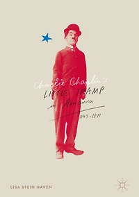 Charlie Chaplin's Little Tramp America, 1947-77