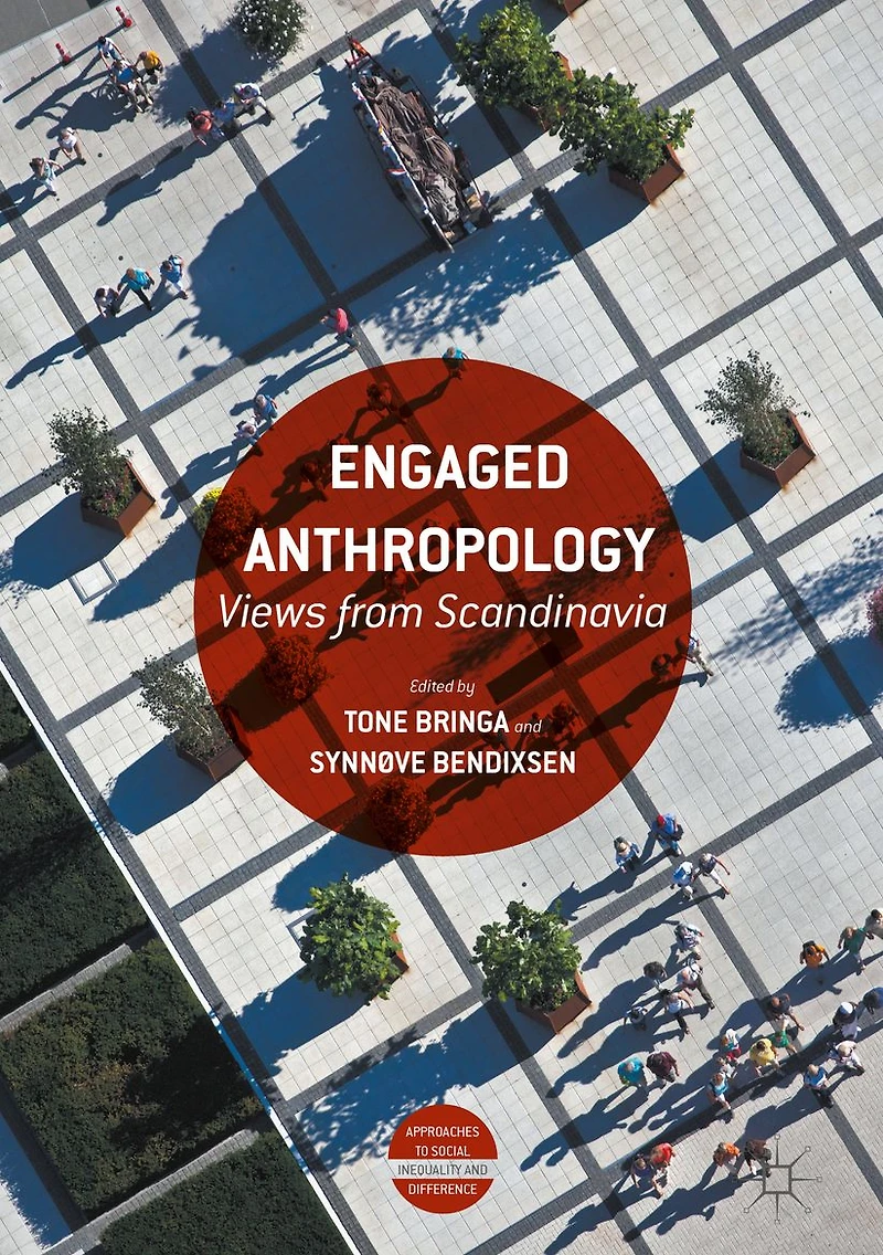 Engaged Anthropology: Views from Scandinavia