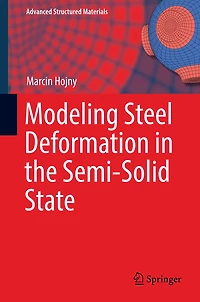 Modeling Steel Deformation the Semi-Solid State