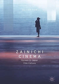 Zainichi Cinema: Korean-in-Japan Film Culture