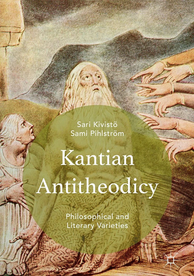 Kantian Antitheodicy: Philosophical and Literary Varieties