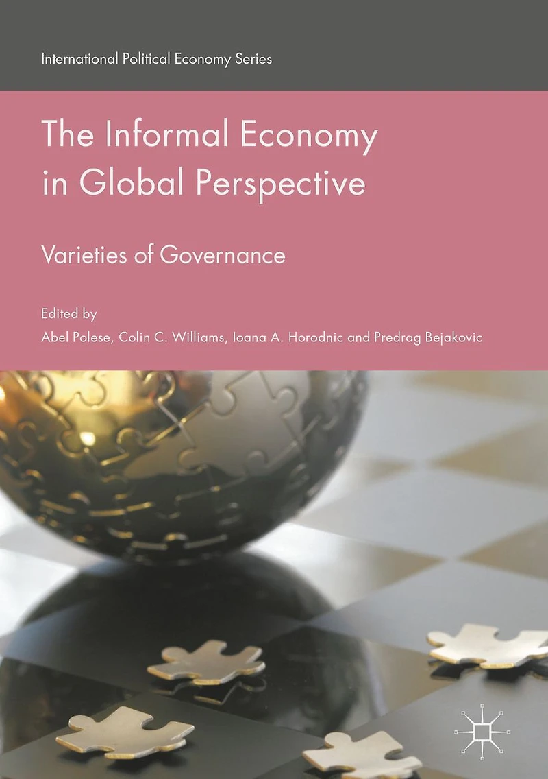 The Informal Economy Global Perspective: Varieties of Governance