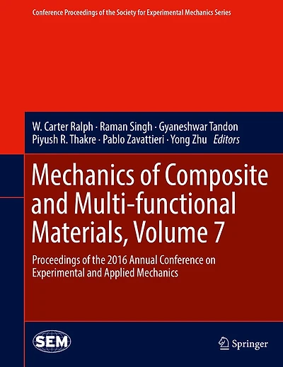 Mechanics of Composite and Multi-functional Materials, Volume 7: Proceedings the 2016 Annual Conference on Experimental Applied