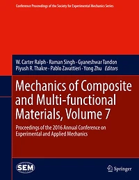 Mechanics of Composite and Multi-functional Materials, Volume 7: Proceedings the 2016 Annual Conference on Experimental Applied