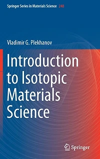 Introduction to Isotopic Materials Science