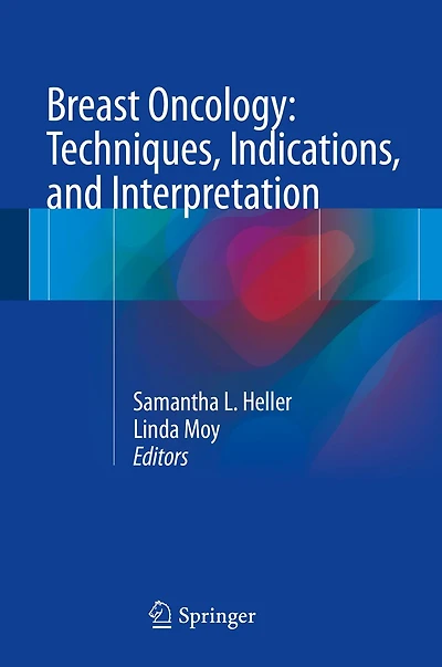 Breast Oncology: Techniques, Indications, and Interpretation