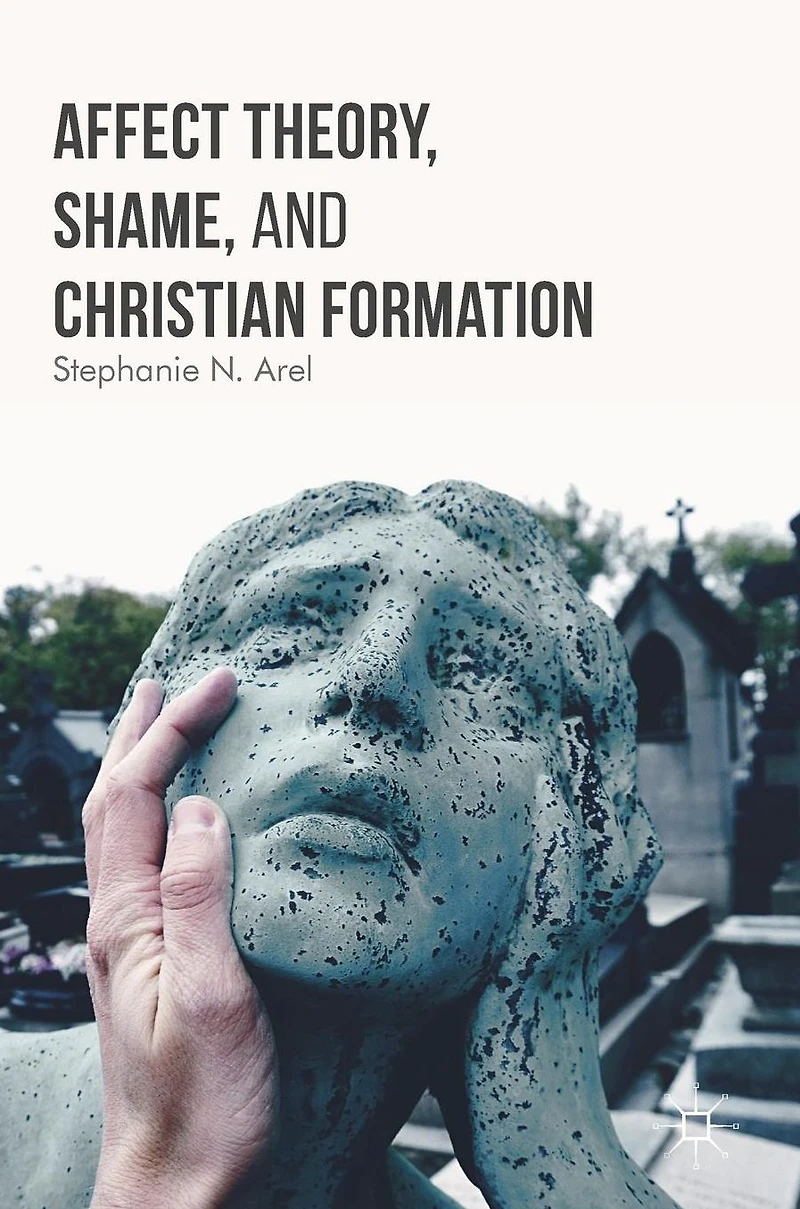 Affect Theory, Shame, and Christian Formation