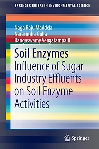 Soil Enzymes: Influence of Sugar Industry Effluents on Enzyme Activities