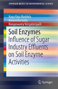 Soil Enzymes: Influence of Sugar Industry Effluents on Enzyme Activities