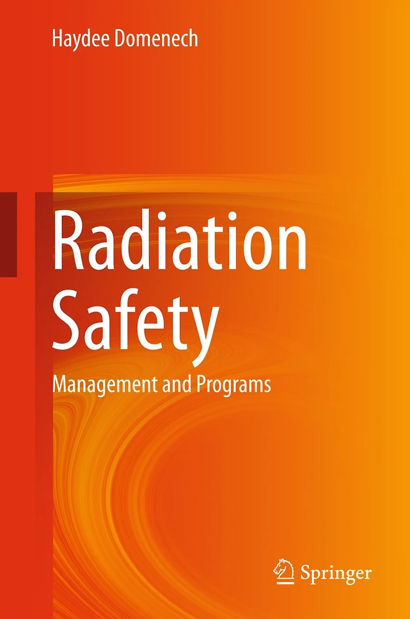 Radiation Safety: Management and Programs