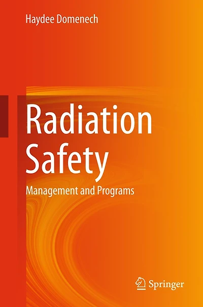 Radiation Safety: Management and Programs