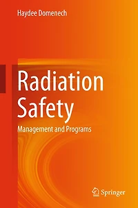 Radiation Safety: Management and Programs