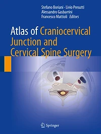 Atlas of Craniocervical Junction and Cervical Spine Surgery
