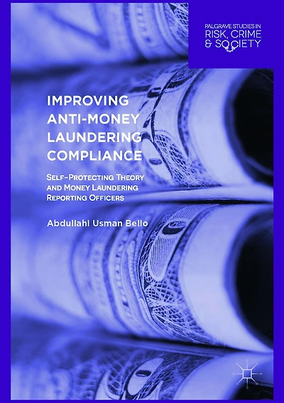 Improving Anti-Money Laundering Compliance: Self-Protecting Theory and Money Reporting Officers