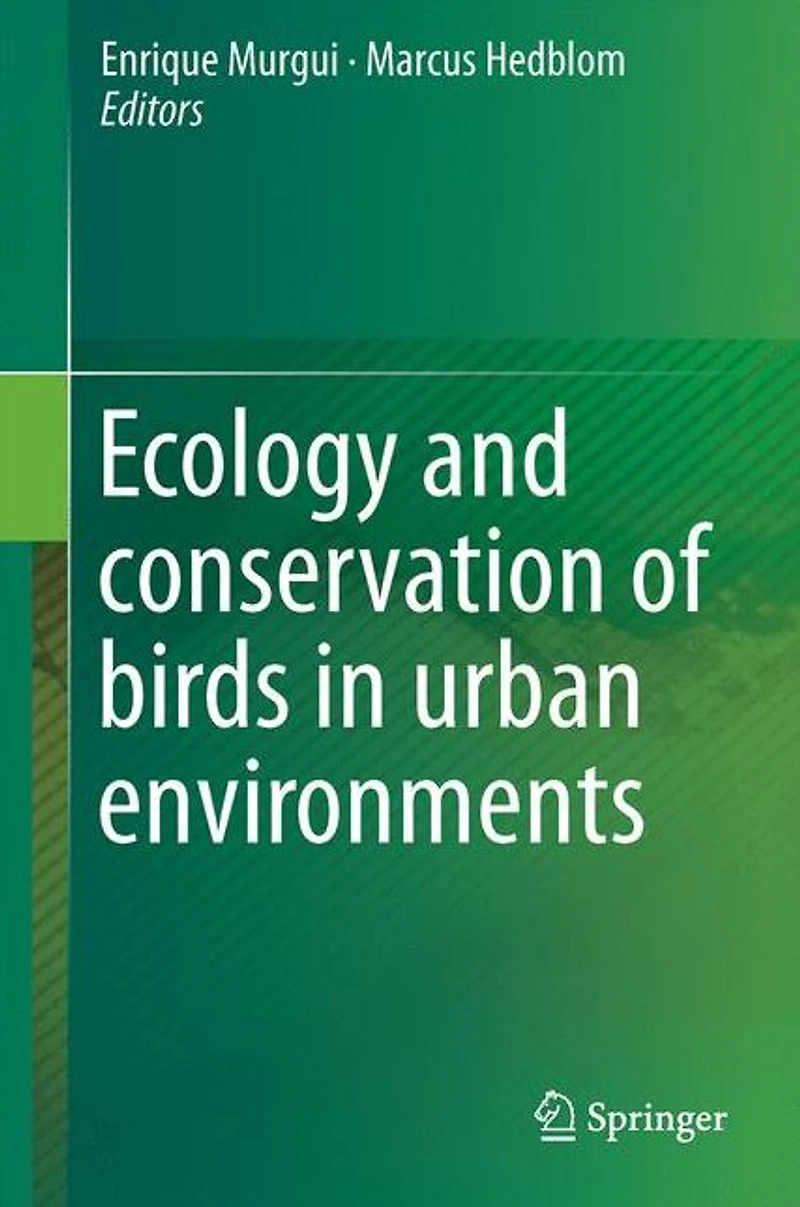 Ecology and Conservation of Birds Urban Environments