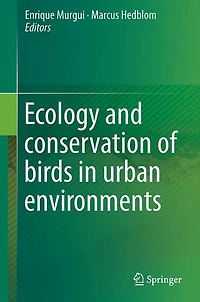 Ecology and Conservation of Birds Urban Environments
