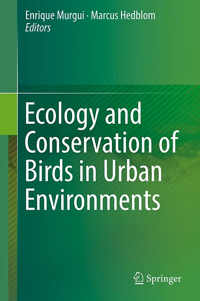 Ecology and Conservation of Birds Urban Environments
